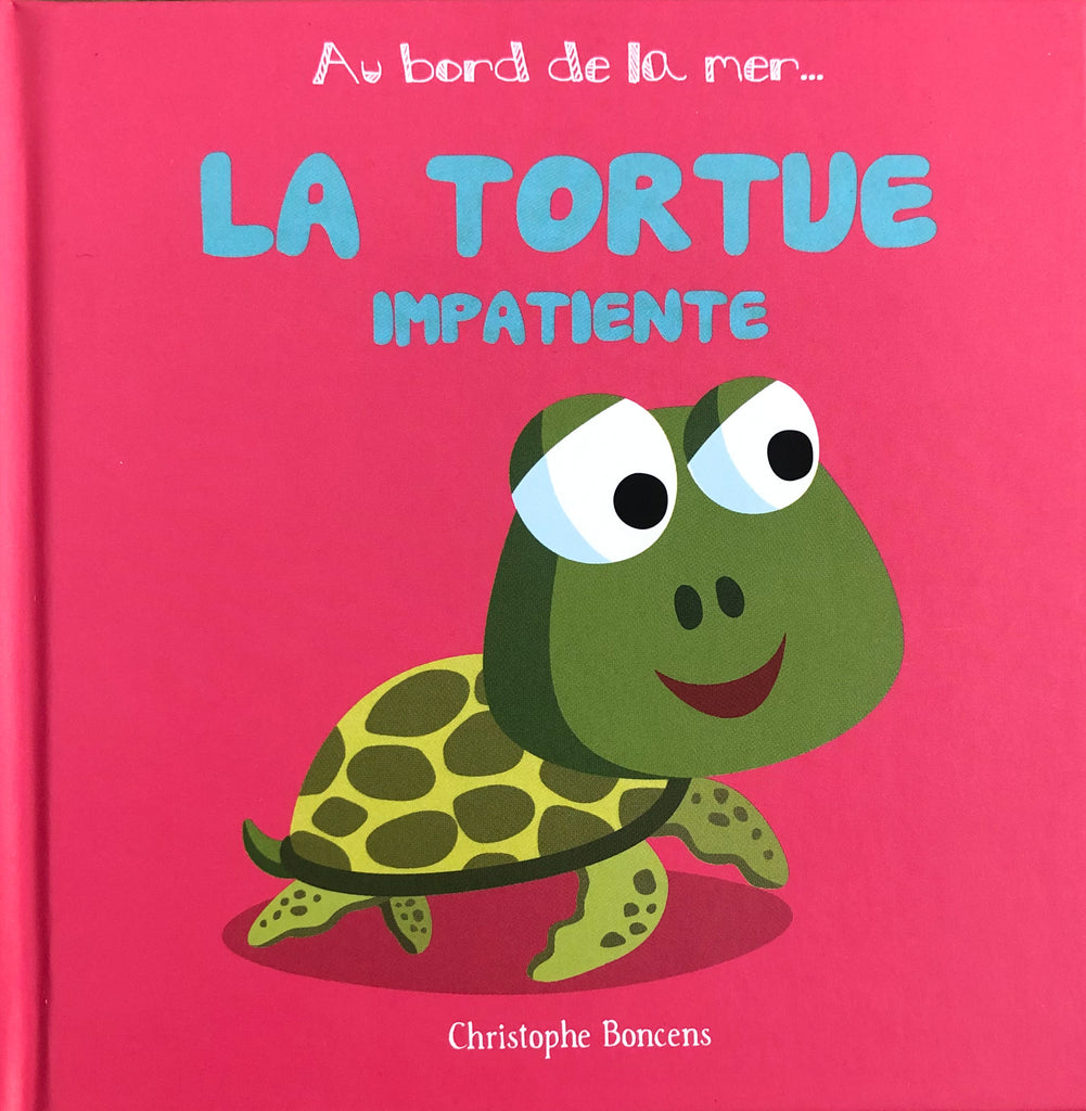 CHRISTOPHE BONCENS - La tortue impatiente